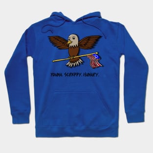 “Young. Scrappy. Hungry.” Bald Eagle With Betsy Ross US Flag Hoodie